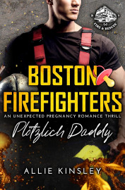Cover Boston Firefighters Band 5 – Plötzlich Daddy von Allie Kinsley